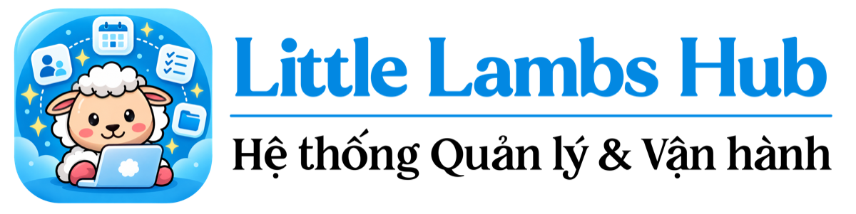 Little Lambs Hub — Hệ thống Quản lý & Vận hành